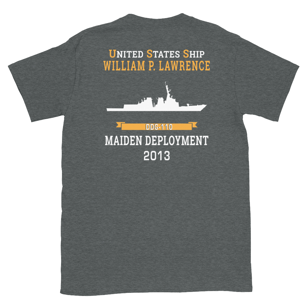 USS William P. Lawrence (DDG-110) 2013 MAIDEN DEPLOYMENT Short-Sleeve Unisex T-Shirt – back view, heather