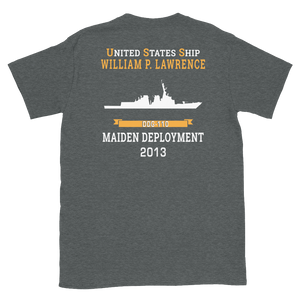 USS William P. Lawrence (DDG-110) 2013 MAIDEN DEPLOYMENT Short-Sleeve Unisex T-Shirt