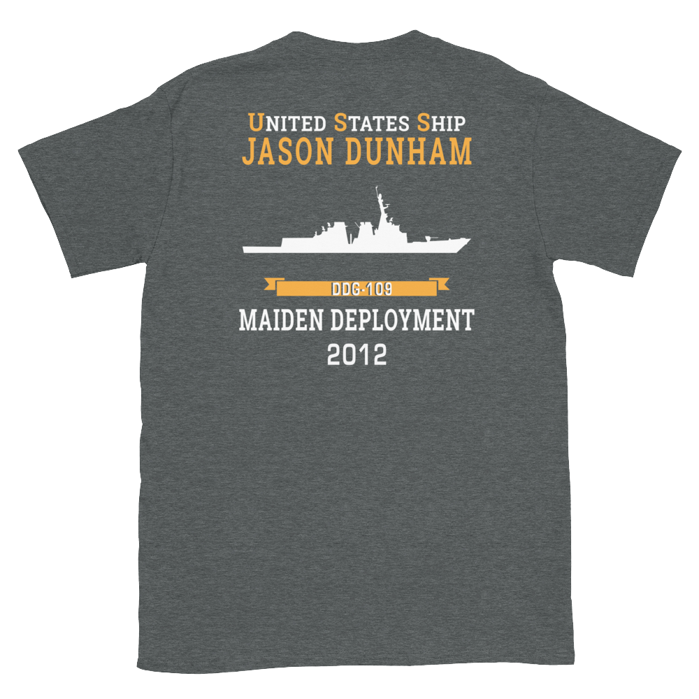 USS Jason Dunham (DDG-109) 2012 MAIDEN DEPLOYMENT Short-Sleeve Unisex T-Shirt