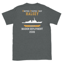 Load image into Gallery viewer, USS Halsey (DDG-97) 2006 MAIDEN DEPLOYMENT Short-Sleeve Unisex T-Shirt