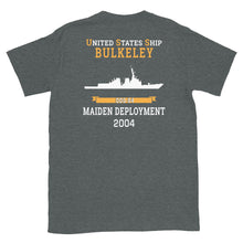 Load image into Gallery viewer, USS Bulkely (DDG-84) 2004 MAIDEN DEPLOYMENT Short-Sleeve Unisex T-Shirt