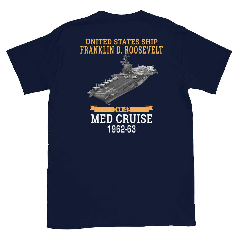 USS Franklin D. Roosevelt (CVA-42) 1962-63 MED CRUISE Short-Sleeve Unisex T-Shirt – back view, navy