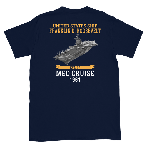 USS Franklin D. Roosevelt (CVA-42) 1961 MED CRUISE T-Shirt