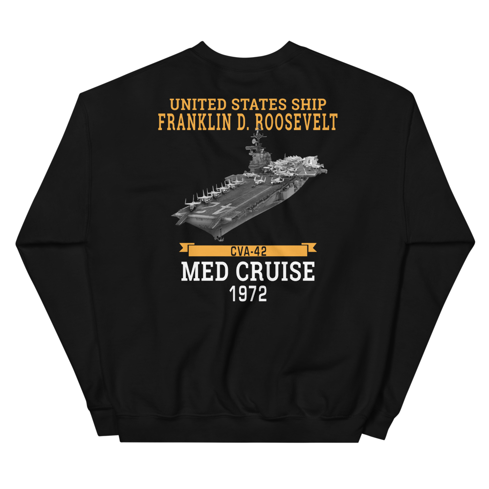 USS Franklin D. Roosevelt (CVA-42) 1972 MED CRUISE Sweatshirt – back view, black