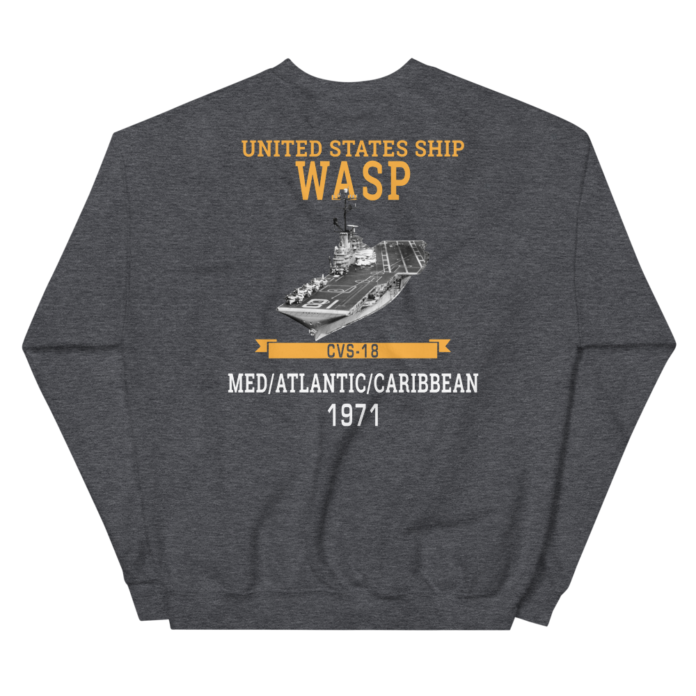 USS Wasp (CVS-18) 1971 MED/ATLANTIC/CARIBBEAN Unisex Sweatshirt