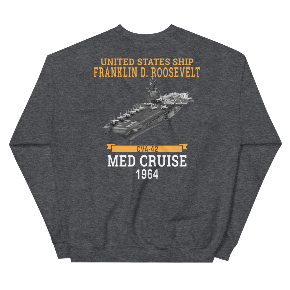 USS Franklin D. Roosevelt (CVA-42) 1964 MED CRUISE Sweatshirt – back view, heather