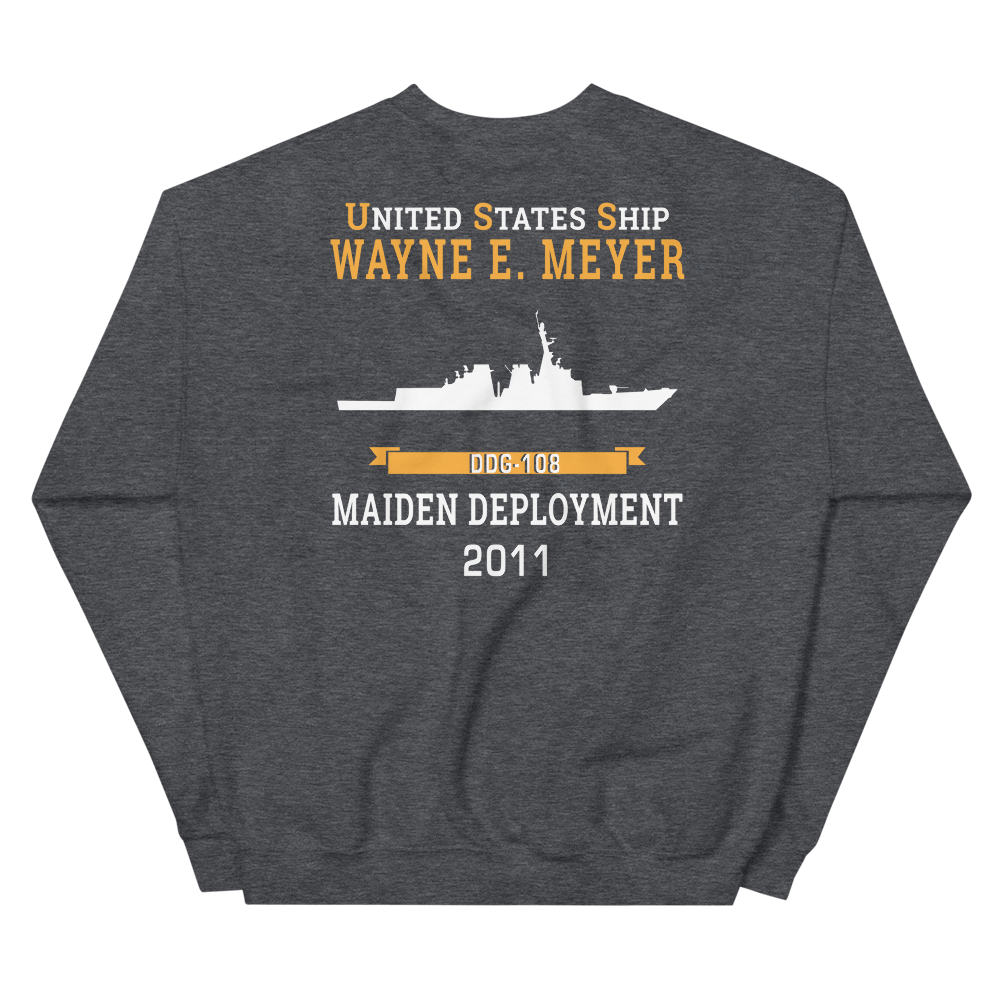 USS Wayne E. Meyer (DDG-108) 2011 MAIDEN DEPLOYMENT Unisex Sweatshirt – back view, heather
