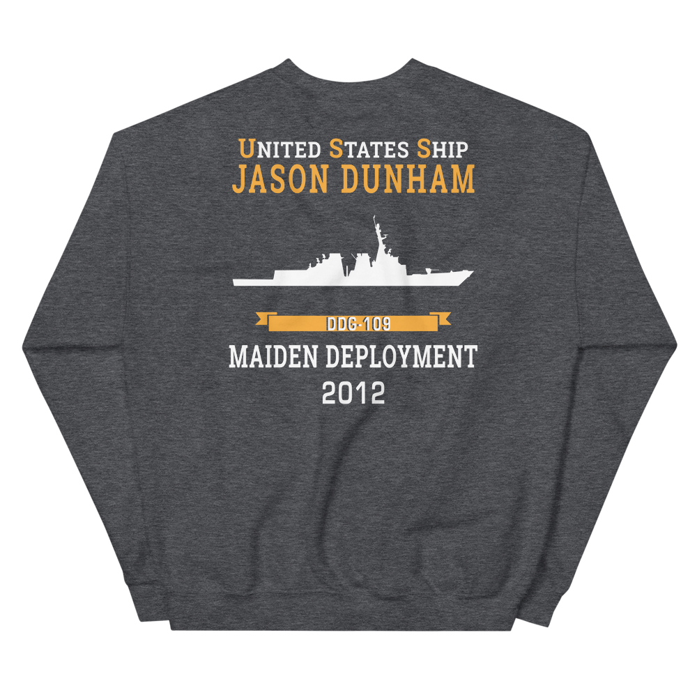 USS Jason Dunham (DDG-109) 2012 MAIDEN DEPLOYMENT Unisex Sweatshirt – back view, heather