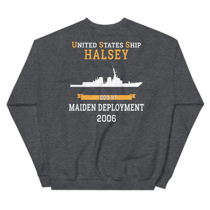 USS Halsey (DDG-97) 2006 MAIDEN DEPLOYMENT Unisex Sweatshirt