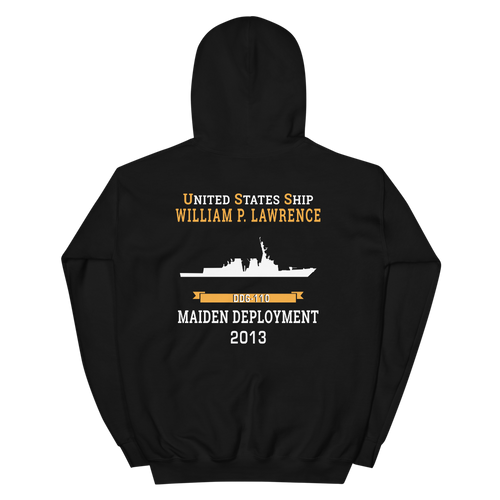 USS William P. Lawrence (DDG-110) 2013 MAIDEN DEPLOYMENT Unisex Hoodie