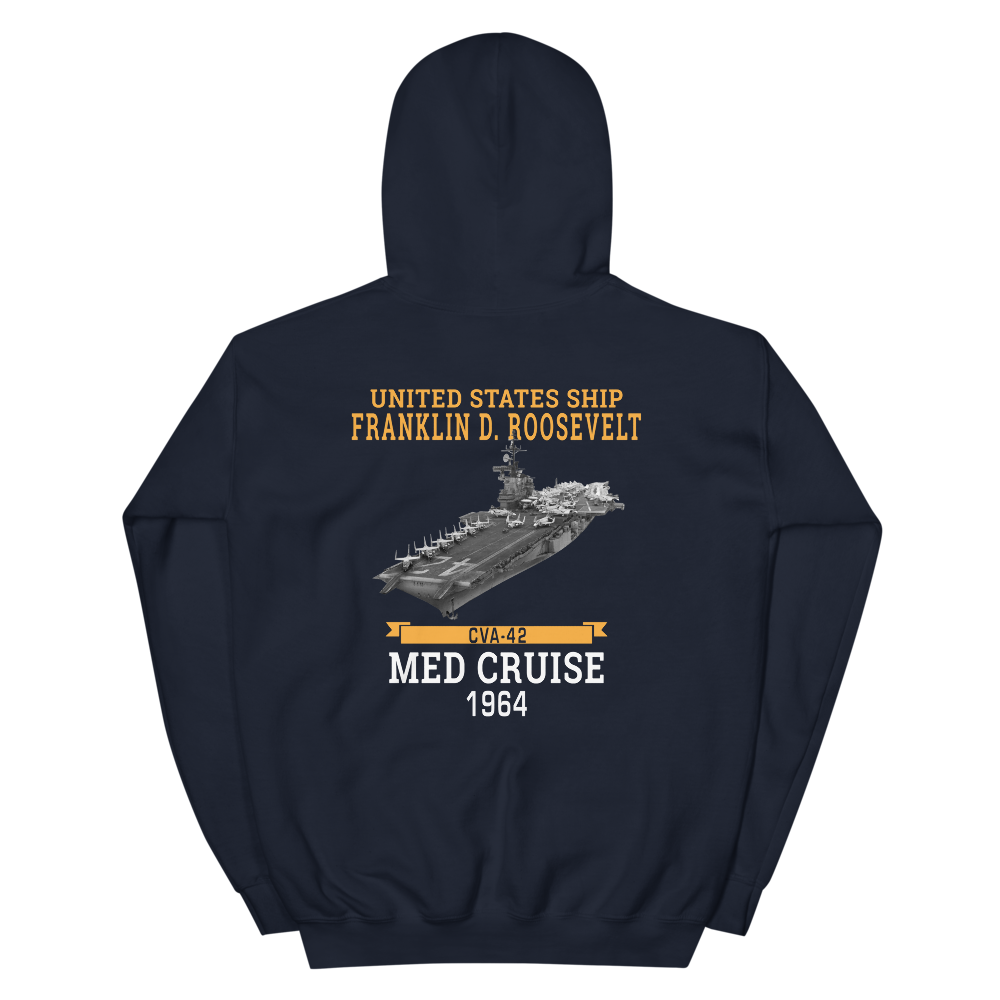 USS Franklin D. Roosevelt (CVA-42) 1964 MED CRUISE Hoodie – back view, navy
